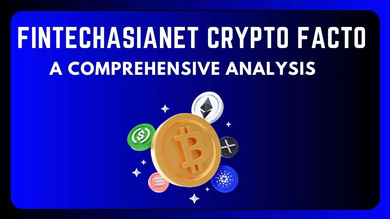 Fintechasianet Crypto Facto